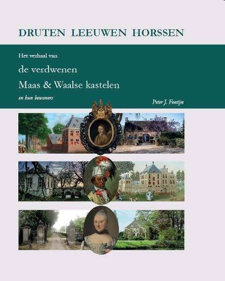 Het verhaal van de verdwenen Maas & Waalse kastelen, Boeken, 20e eeuw of later, Nieuw, Ophalen of Verzenden, Peter J. Fontijn