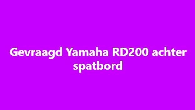 Gevraagd Yamaha RD200 achter spatbord, Motoren, Onderdelen | Yamaha, Ophalen of Verzenden, Gebruikt