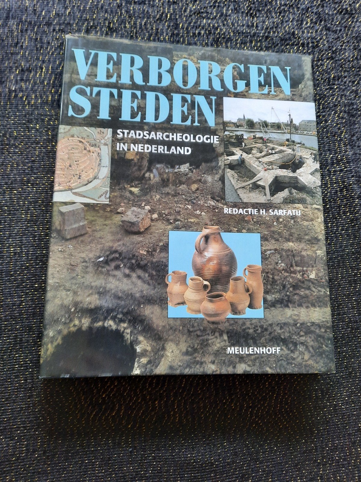 Verborgen Steden: Stadsarcheologie in Nederland, Ophalen of Verzenden