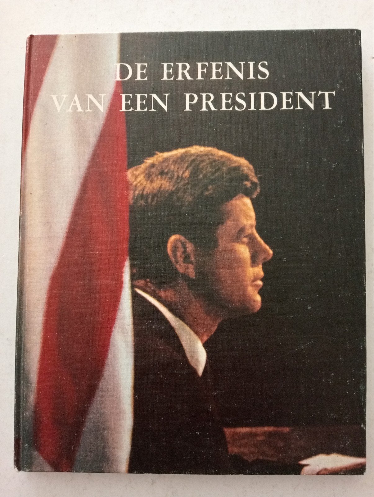 JFK John F.Kennedy De erfenis van een President, Ophalen of Verzenden, Gelezen, Politiek