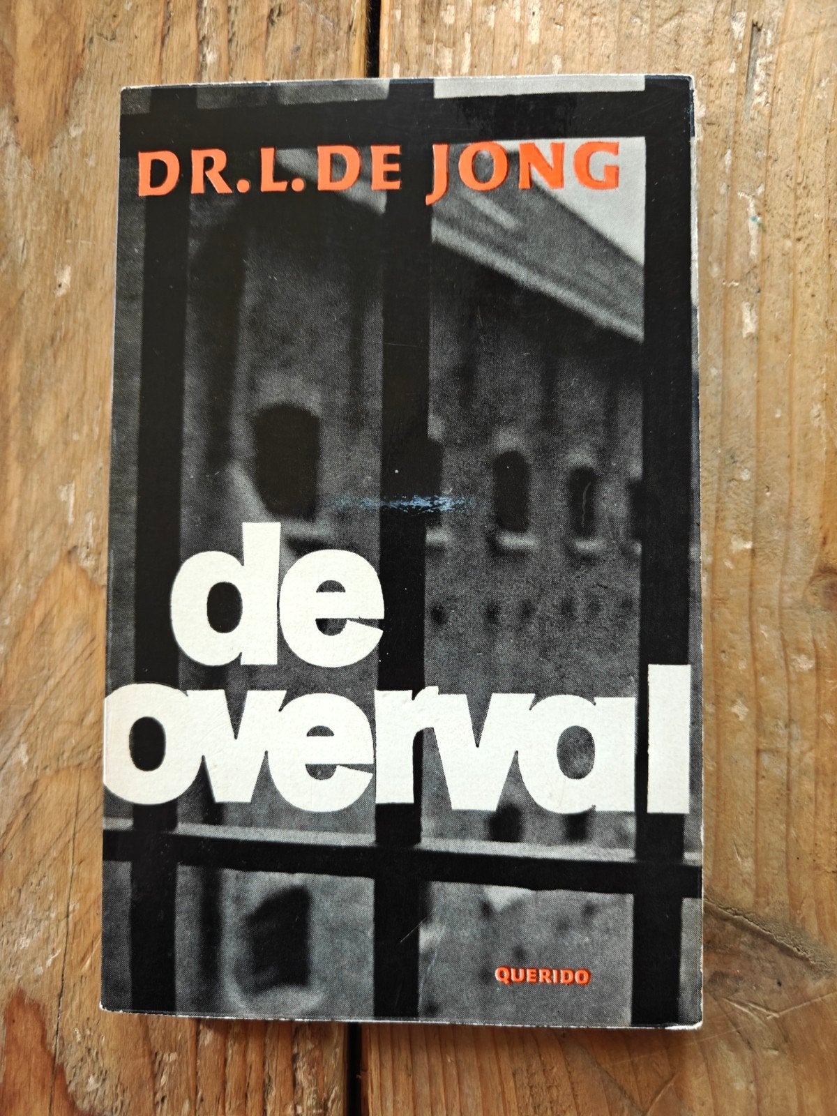 Dr. L. de Jong - De Overval (Querido)