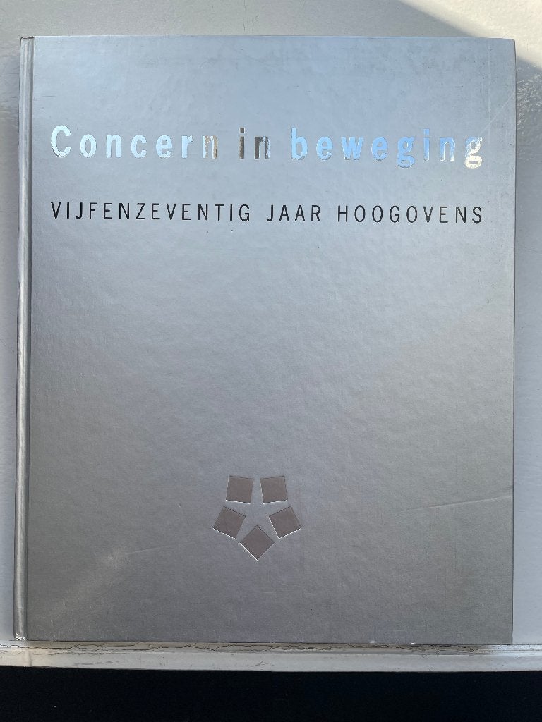 Concern in beweging - vijfenzeventig jaar Hoogovens, Boeken, Geschiedenis | Stad en Regio, Ophalen of Verzenden, Zie beschrijving