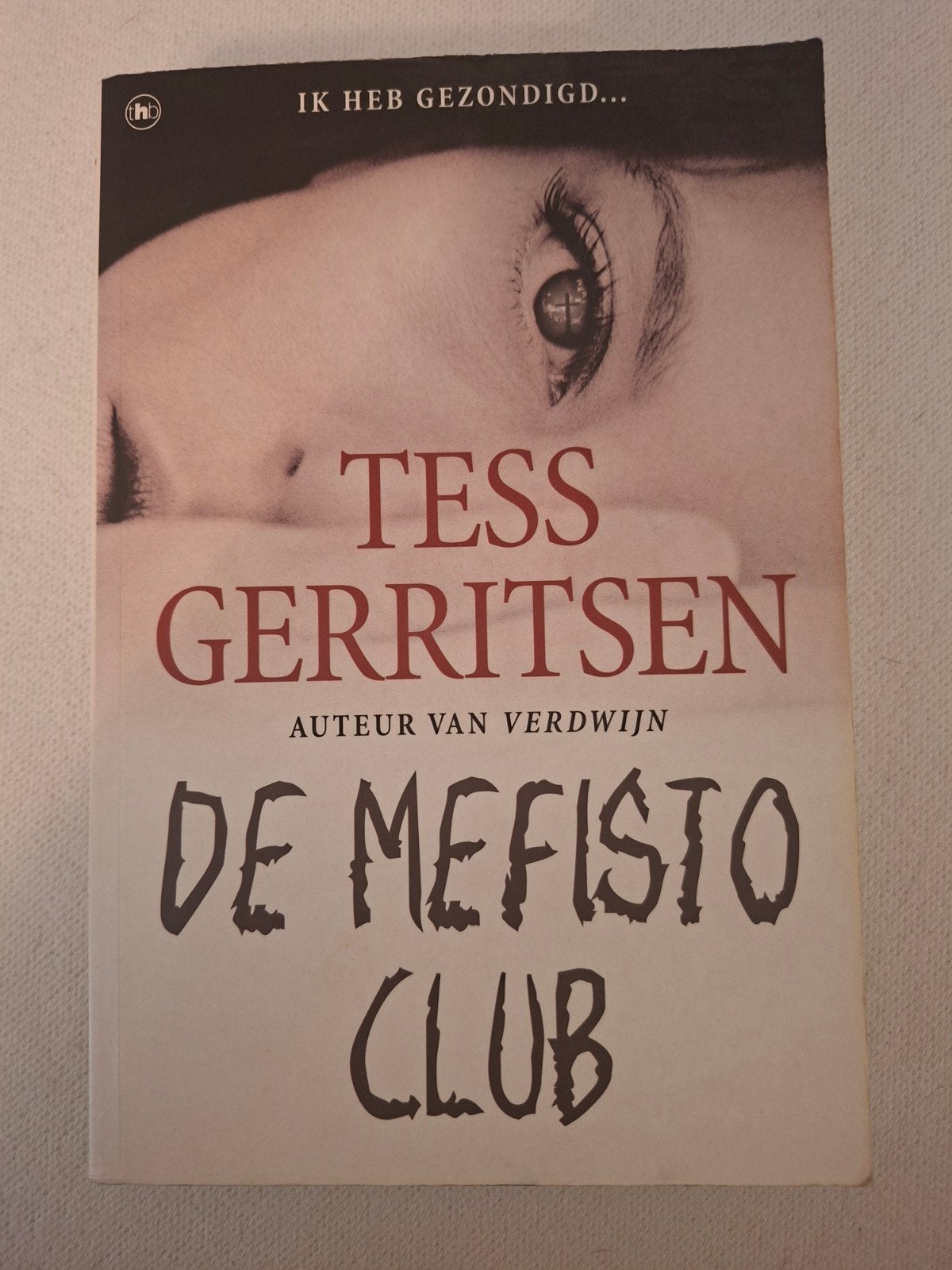 Tess Gerritsen - De Mefisto Club (Thriller), Ophalen of Verzenden, Gelezen, Tess Gerritsen