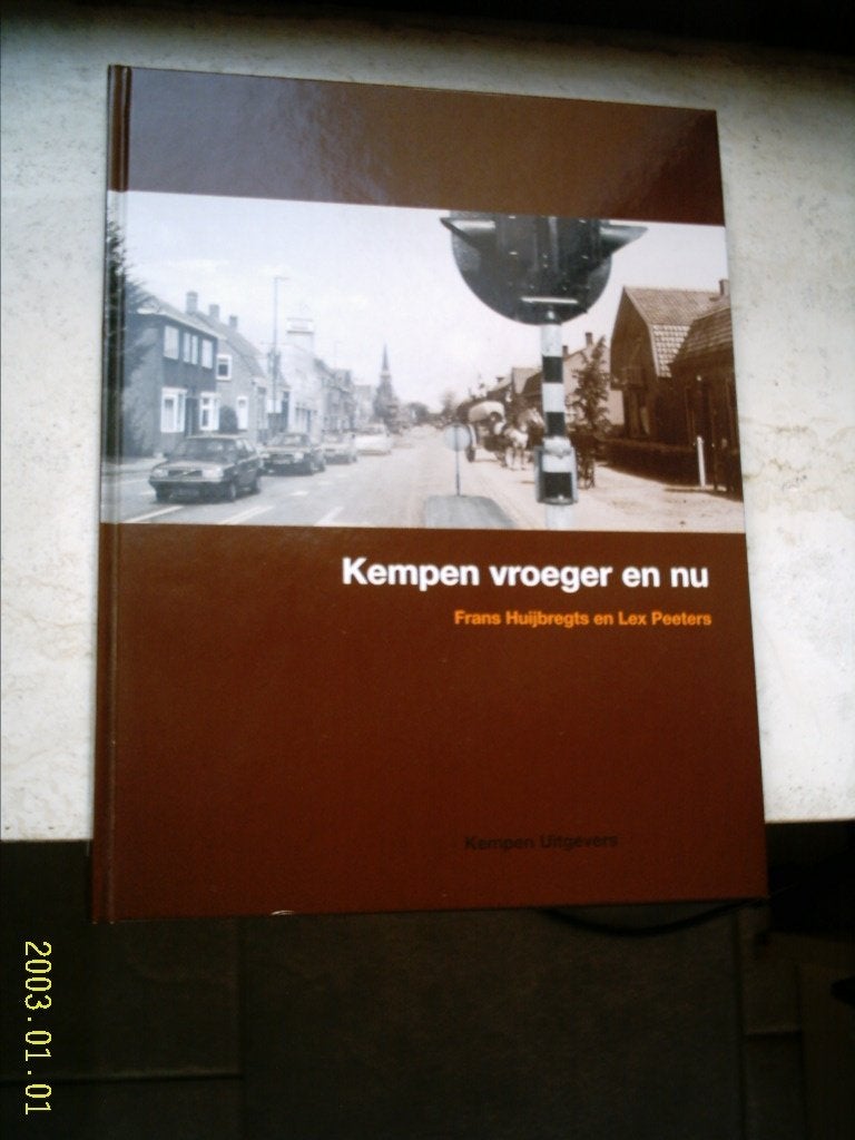 Kempen vroeger en nu(Frans Huijbregts en Lex Peeters)., Ophalen of Verzenden, Zo goed als nieuw