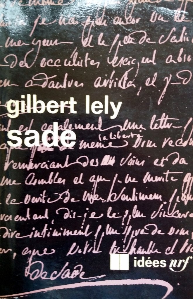 Gilbert Lely - Sade (Études sur son vie et sur son oeuvre), Boeken, Ophalen of Verzenden, Gelezen, Fictie