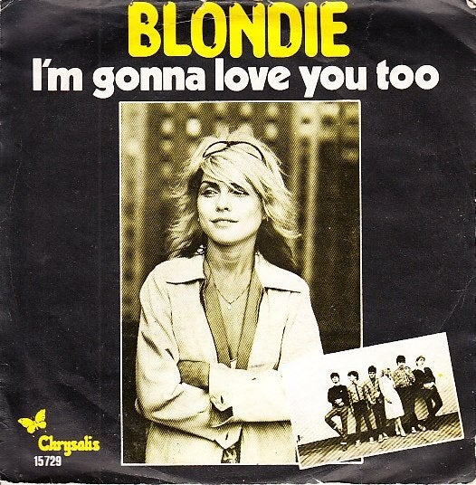 blondie - i'm gonna love you too ( 1978 / rock ), Gebruikt, 7 inch, Ophalen of Verzenden, Beschermende buitenhoes
