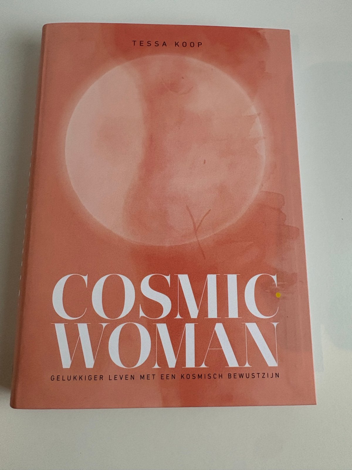 Cosmic Woman: Gelukkiger leven met een kosmisch bewustzijn, Achtergrond en Informatie, Spiritualiteit algemeen, Ophalen of Verzenden