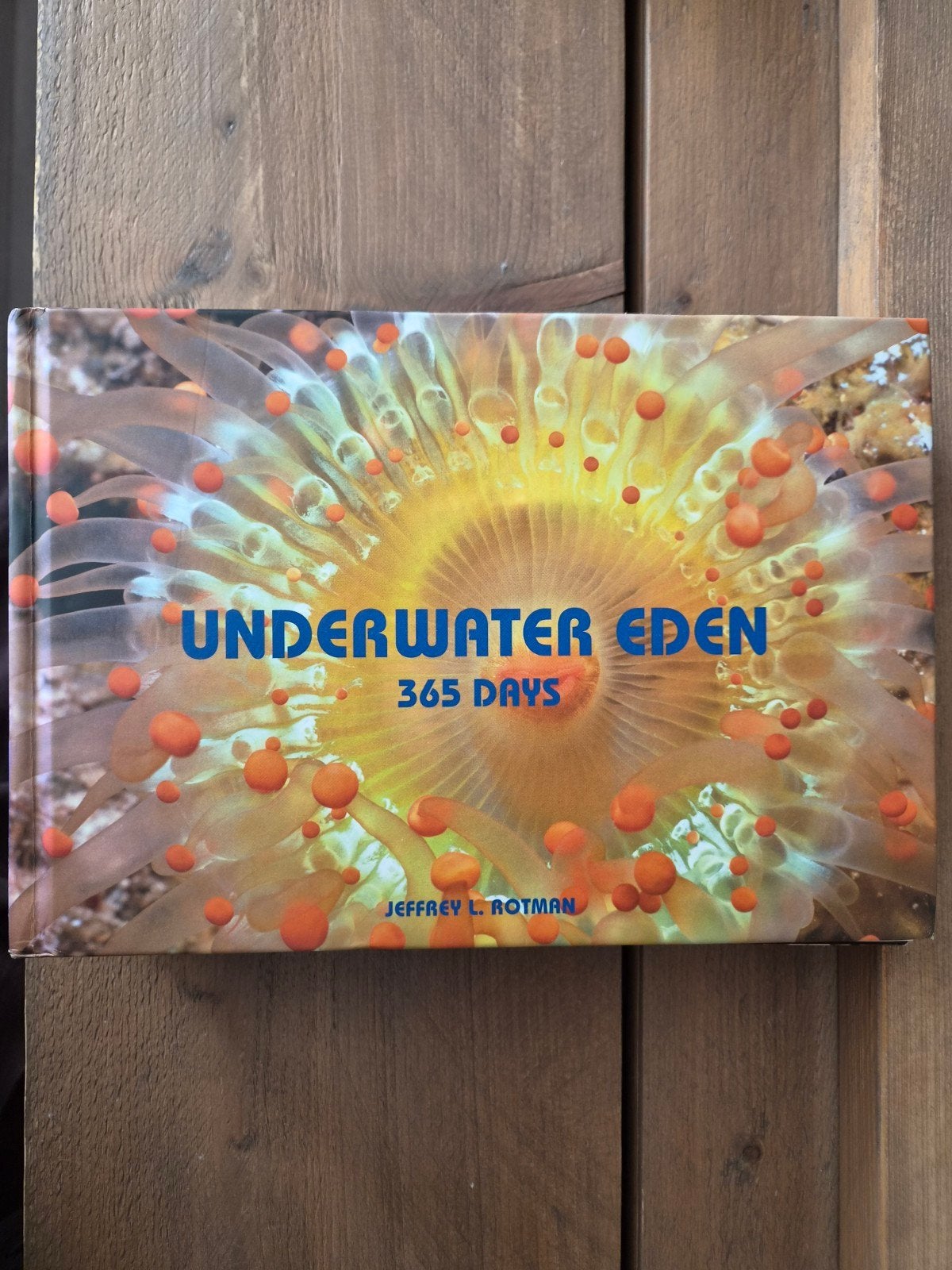 Underwater Eden: 365 Days - Jeffrey L. Rotman, Ophalen of Verzenden