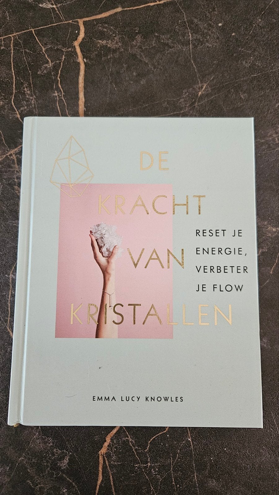 Emma Lucy Knowles - De kracht van kristallen, Boeken, Achtergrond en Informatie, Ophalen of Verzenden, Zo goed als nieuw, Emma Lucy Knowles