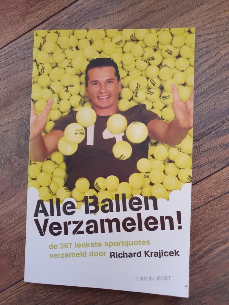 Alle Ballen Verzamelen! Richard Krajicek, Ophalen of Verzenden, Gelezen, Balsport