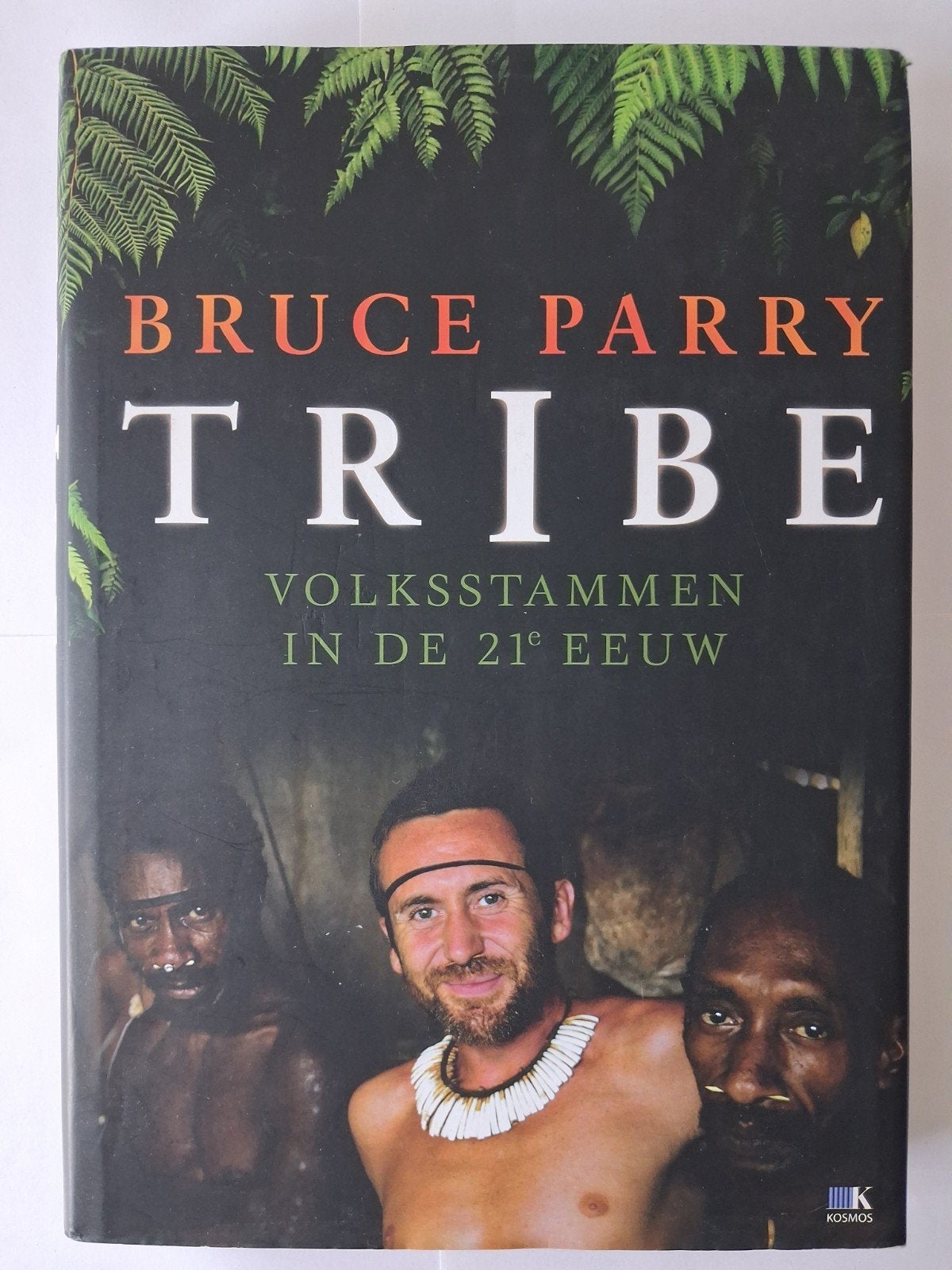 Bruce Parry - Tribe: Volksstammen in de 21e Eeuw, Ophalen of Verzenden, Zo goed als nieuw, Bruce Parry
