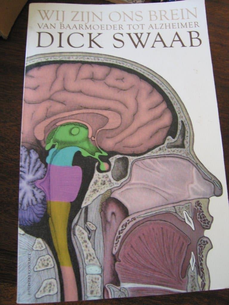 Wij zijn ons brein Dick Swaab, Boeken, Ophalen of Verzenden, Zo goed als nieuw