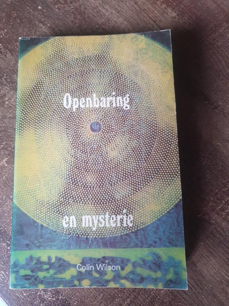 Openbaring en Mysterie - Colin Wilson, Gelezen, Achtergrond en Informatie, Colin Wilson, Spiritualiteit algemeen