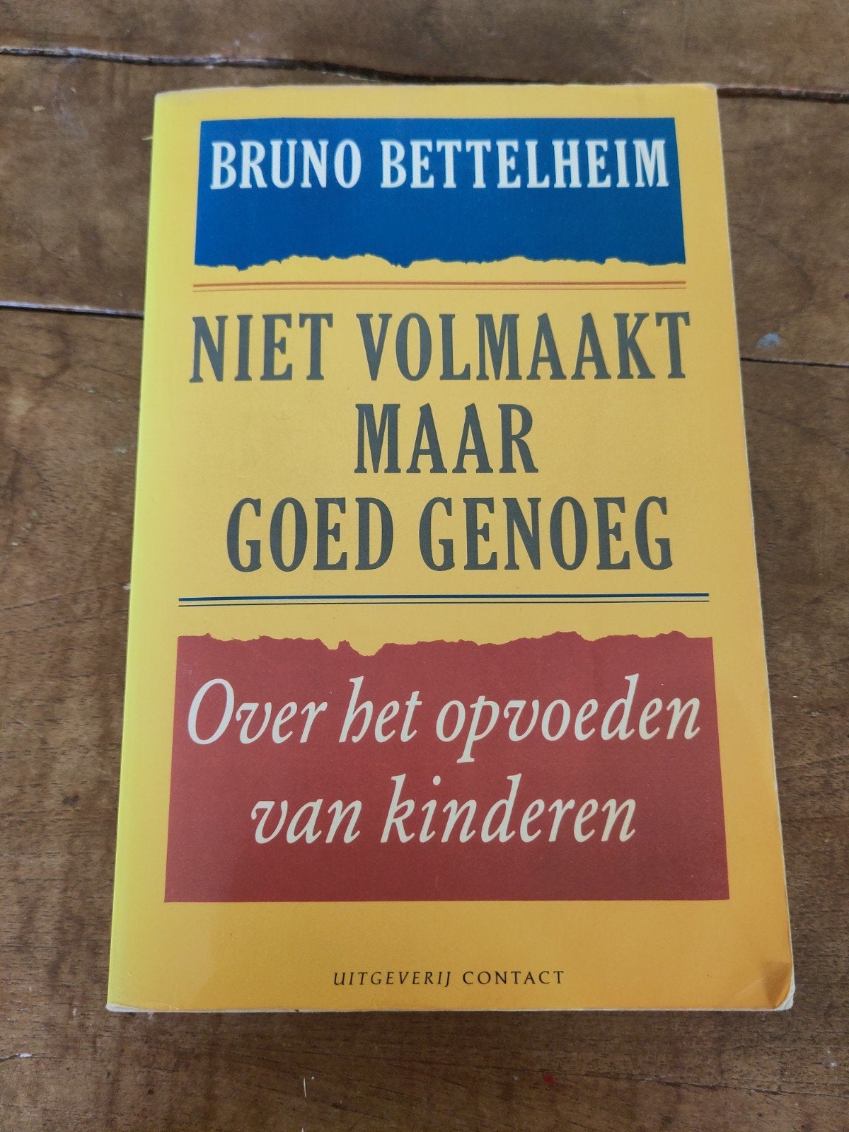 Niet volmaakt maar goed genoeg, Opvoeding 6 tot 10 jaar, Ophalen of Verzenden, Bruno Bettelheim, Gelezen