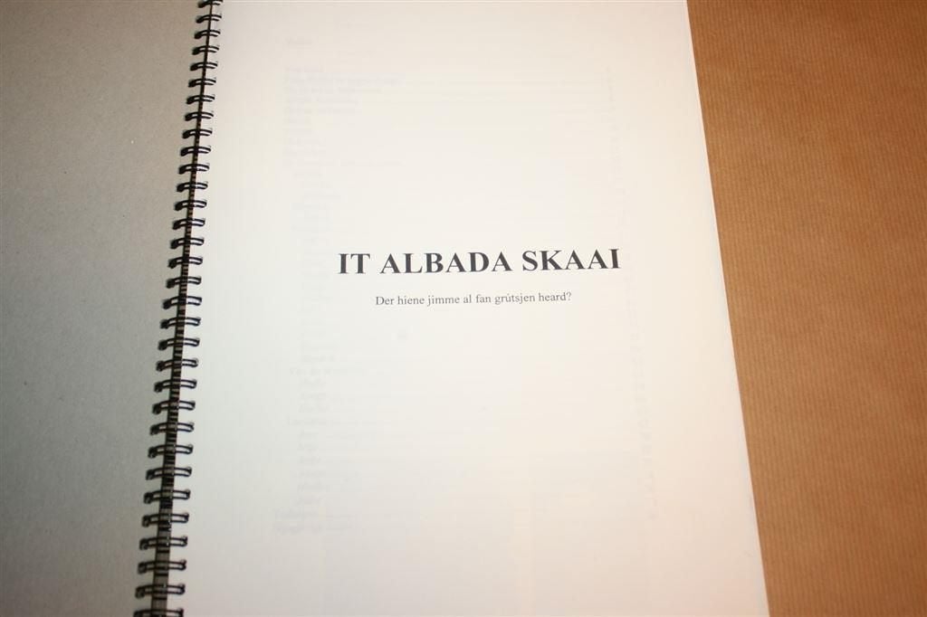 It albada skaai. Der hiene jimme al fan grútsjen heard?, Ophalen of Verzenden, Gelezen