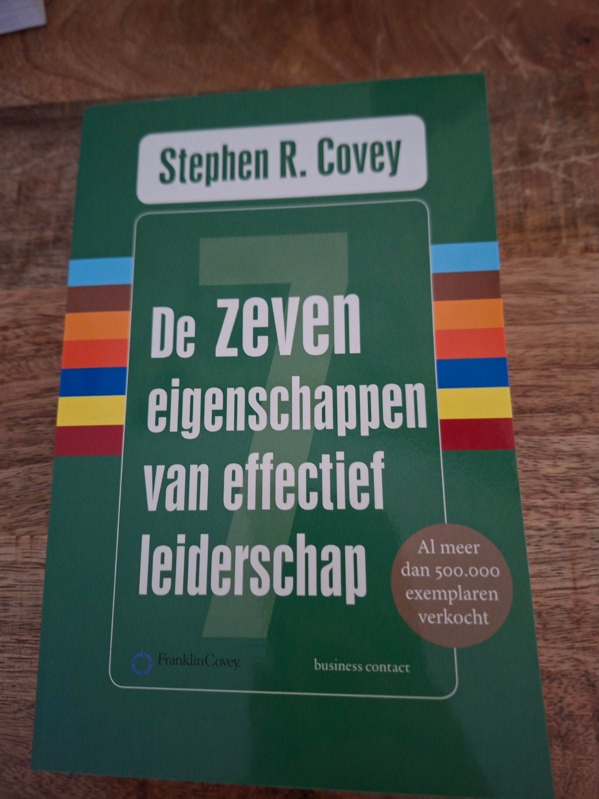De Zeven Eigenschappen van Effectief Leiderschap, Ophalen of Verzenden, Gelezen, Management, Stephen R. Covey