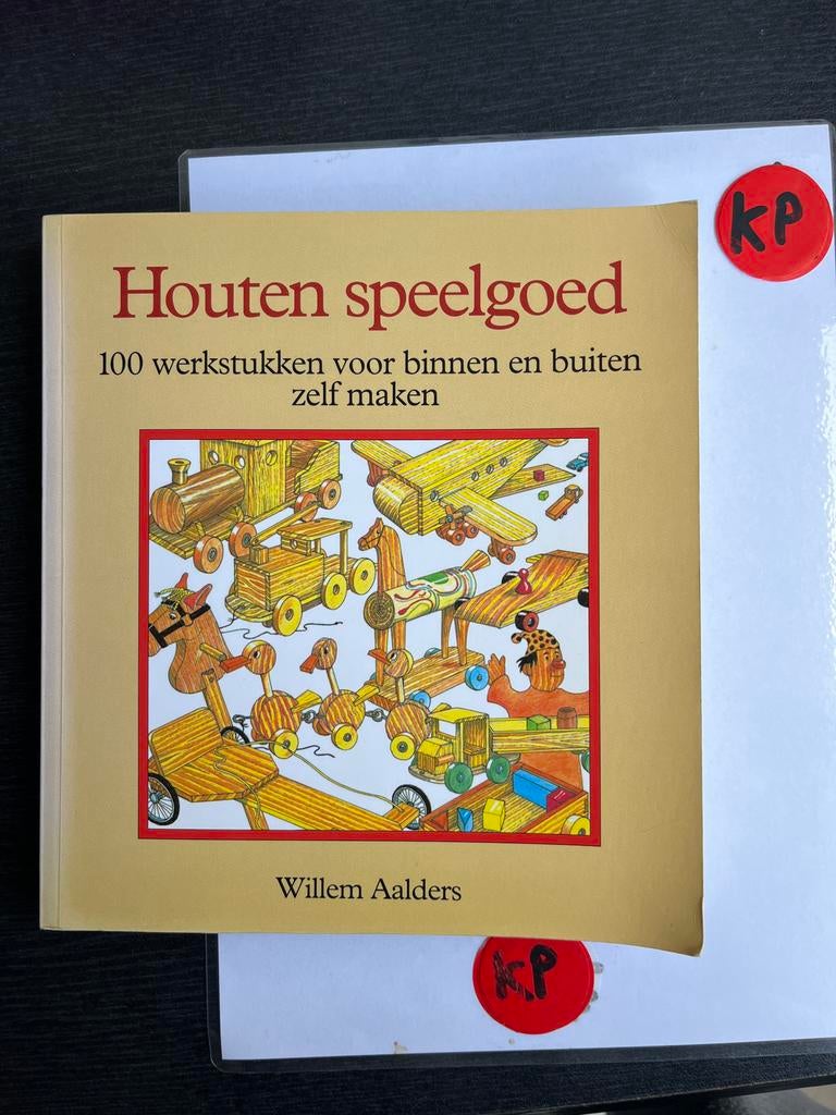Houten speelgoed zelf maken - Willem Aalders, Boeken, Ophalen of Verzenden, Zo goed als nieuw, Houtbewerking, Geschikt voor kinderen