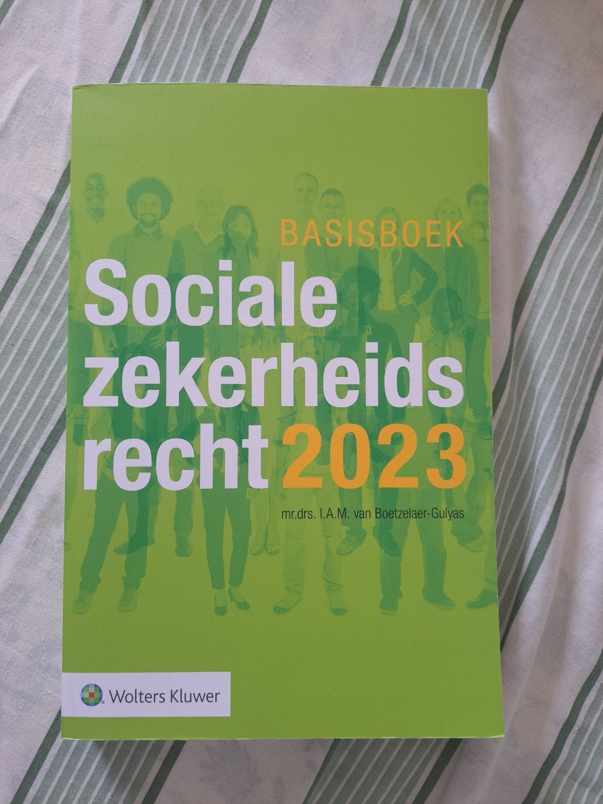 Basisboek Sociale Zekerheidsrecht 2023 - Wolters Kluwer, Boeken, Zo goed als nieuw, Gamma, Mr. drs. I.A.M. van Boetzelaer-Gulyas