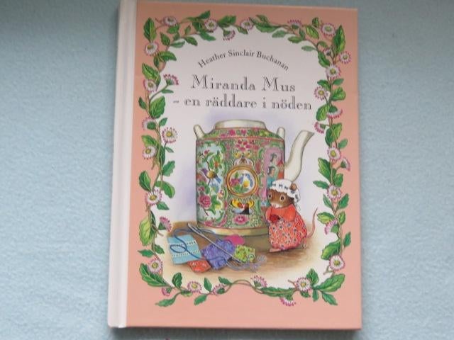 Zweeds prentenboek: Miranda Mus - en räddare i nöden, Ophalen of Verzenden, Zo goed als nieuw, Heather Sinclair Buchanan, Fictie algemeen