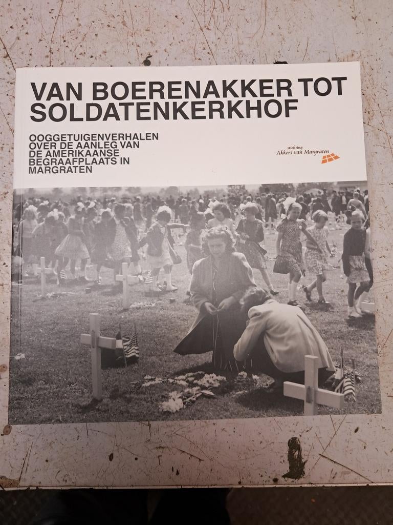 Van Boerenakker tot Soldatenkerkhof - Margraten WO2, Tweede Wereldoorlog, Jo Purnot en Mieke Kirkels, Ophalen of Verzenden, Zo goed als nieuw