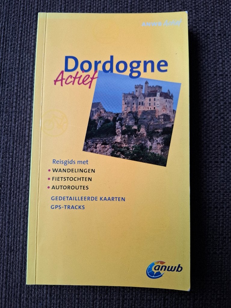 ANWB Actief Reisgids Dordogne - Wandel-, Fiets- & Autoroutes, Gelezen, Europa, Ophalen of Verzenden, Reisgids of -boek