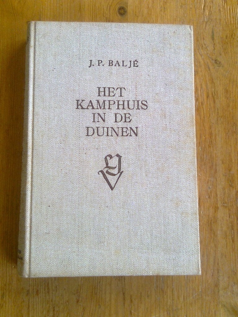 Het Kamphuis in de duinen,  door J.P. Baljé, Ophalen of Verzenden, Gelezen