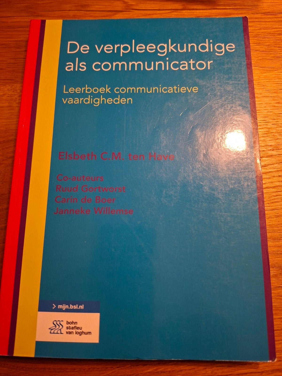 De verpleegkundige als communicator - Studieboek HBO/WO, Ophalen of Verzenden, Zo goed als nieuw, HBO, Elsbeth C.M. ten Have