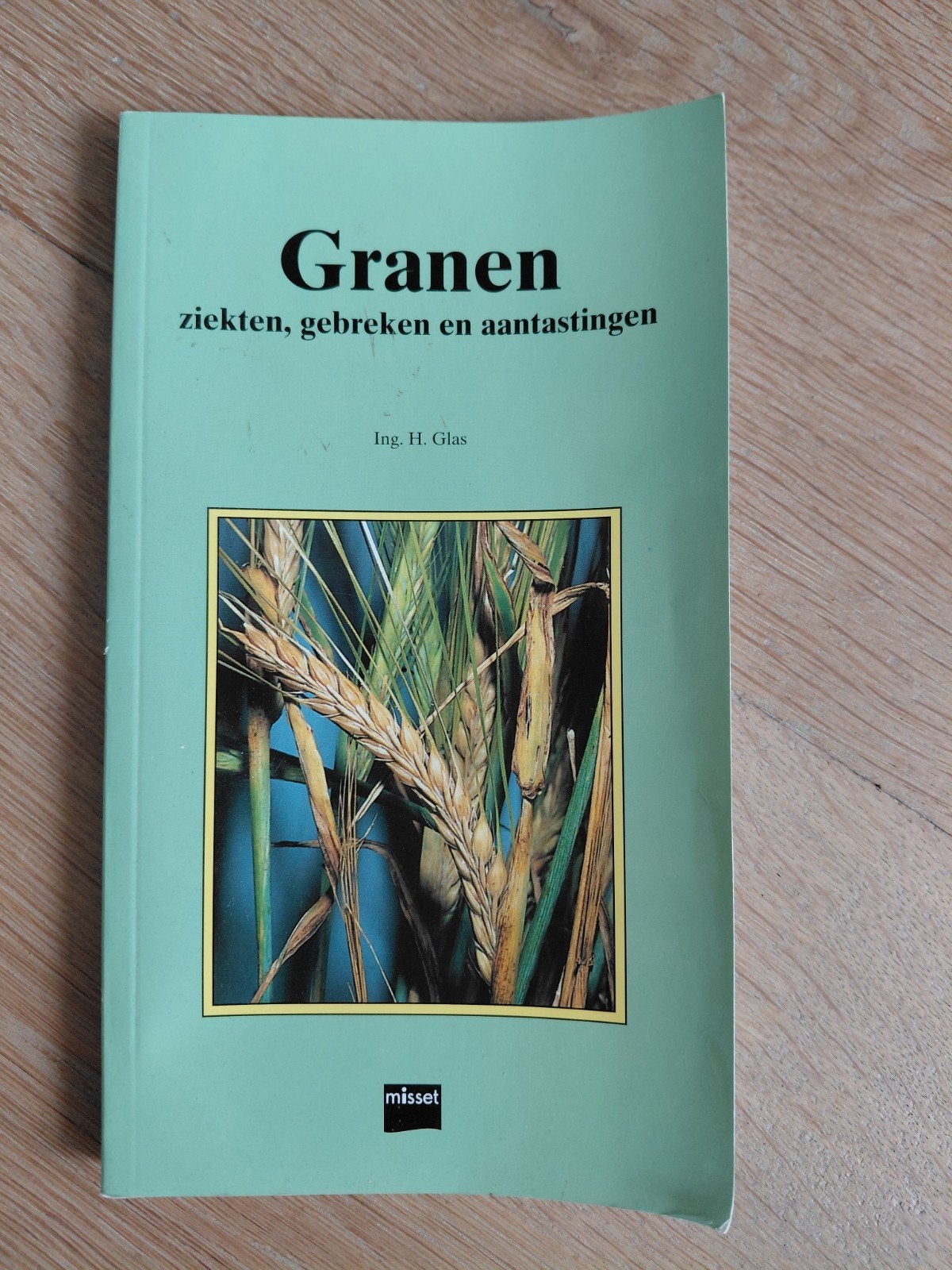Granen: ziekten, gebreken en aantastingen - Ing. H. Glas, Ophalen of Verzenden, Gelezen, Overige onderwerpen, Ing. H. Glas