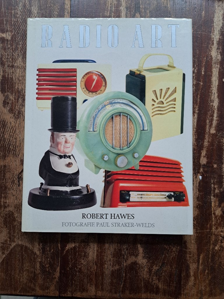 Radio Art geschiedenis van de buizenradio van Robert Hawes, Boeken, Ophalen of Verzenden, Zo goed als nieuw, Overige onderwerpen
