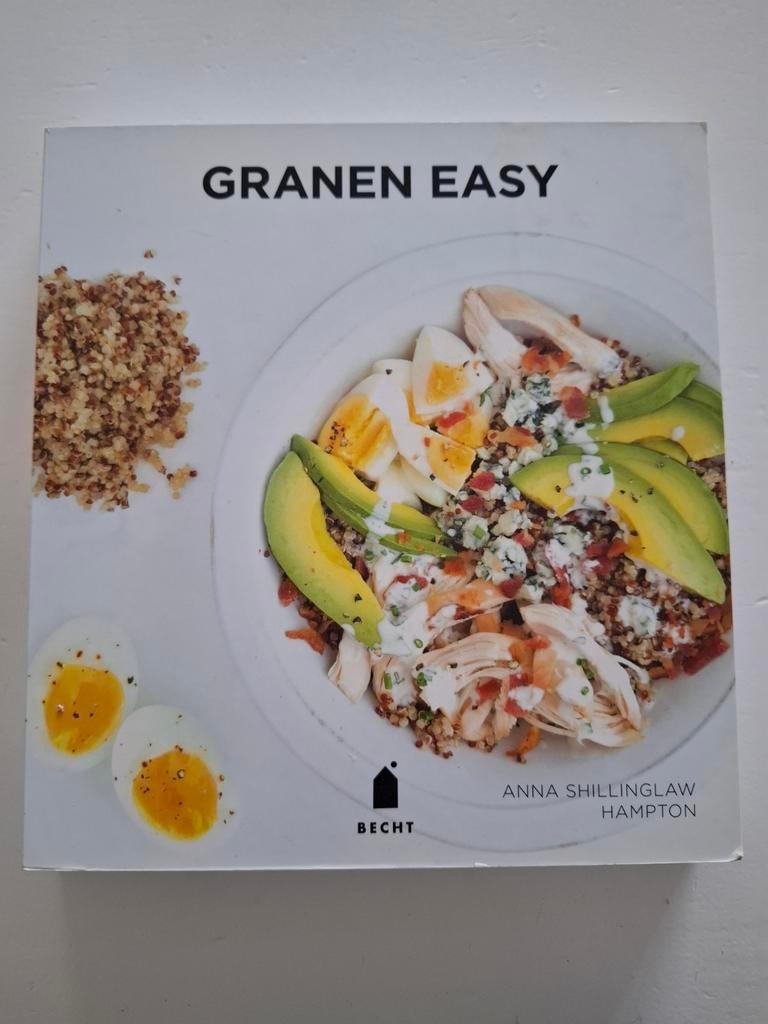 Granen Easy: Gezond, snel en lekker koken met granen, Anna Shillinglaw Hampton, Hoofdgerechten, Gezond koken, Nieuw