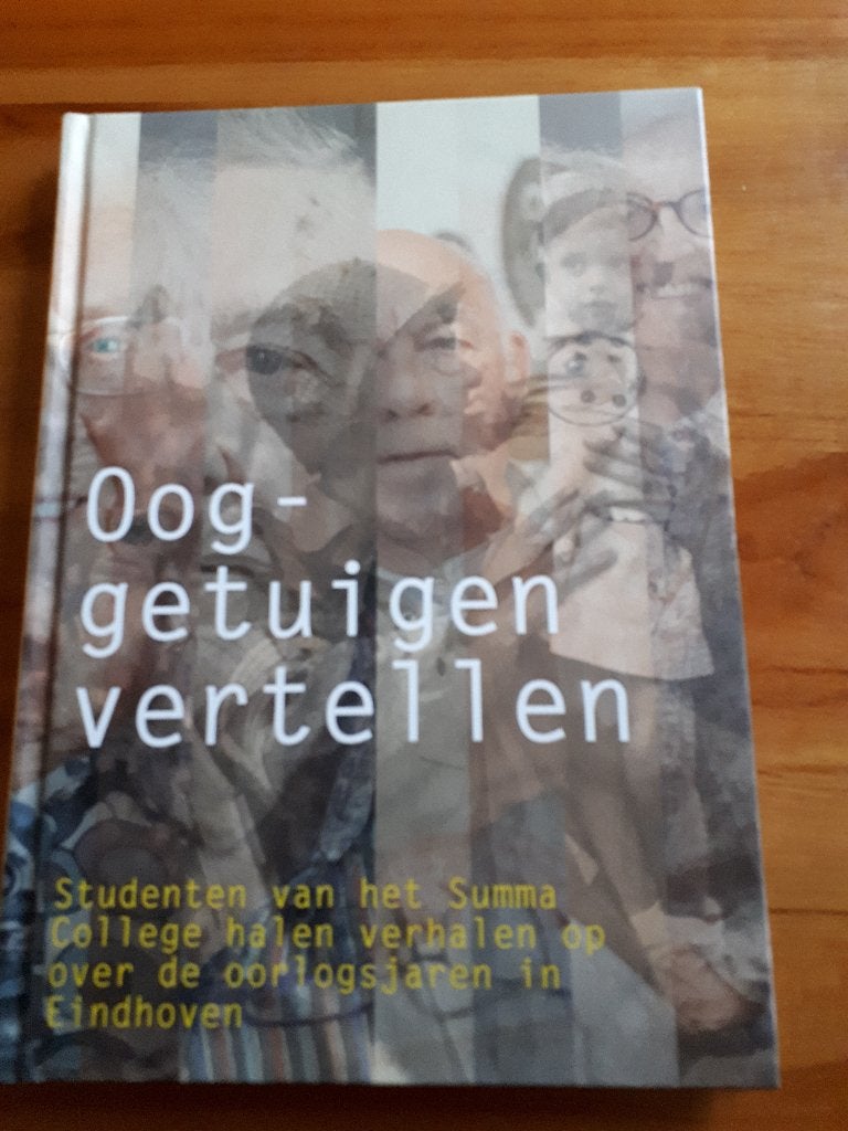 Oog­getuigen vertellen. de oorlogsjaren in Eindhoven, Ophalen of Verzenden, Tweede Wereldoorlog, Zo goed als nieuw, Overige onderwerpen