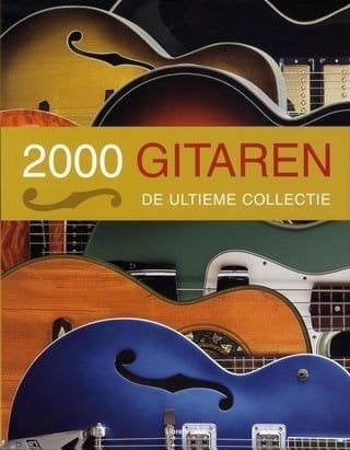 2000 Gitaren De Ultieme Collectie, Ophalen of Verzenden, Zo goed als nieuw, Instrument