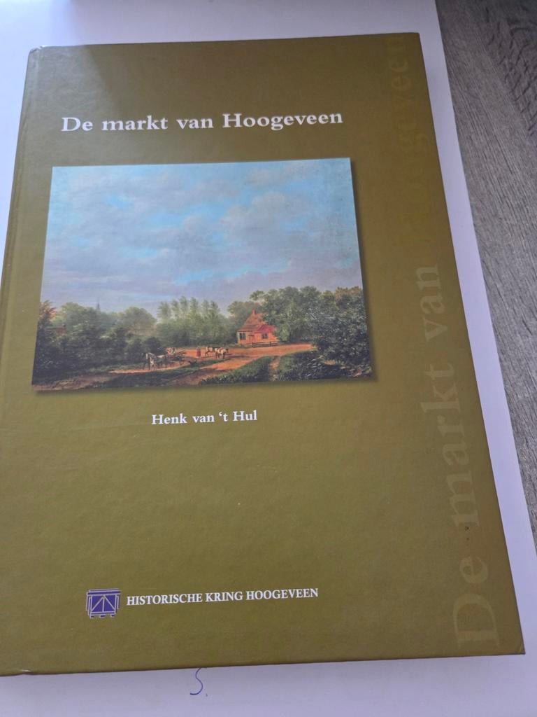 De markt van Hoogeveen - Henk van 't Hul, Ophalen of Verzenden, 20e eeuw of later, Gelezen, Henk van 't Hul