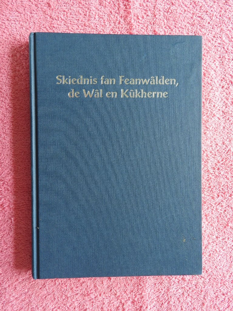 Skiednis fan Feanwâlden en de Wâl en Kûkherne, Ophalen of Verzenden, Zo goed als nieuw