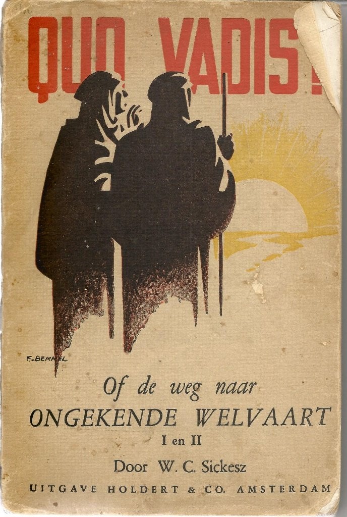 Boek Quo Vadis? door W.C.  Sickesz en van Tjoklat chocolade, Gelezen, Ophalen of Verzenden, Nederland, W.C. Sickesz