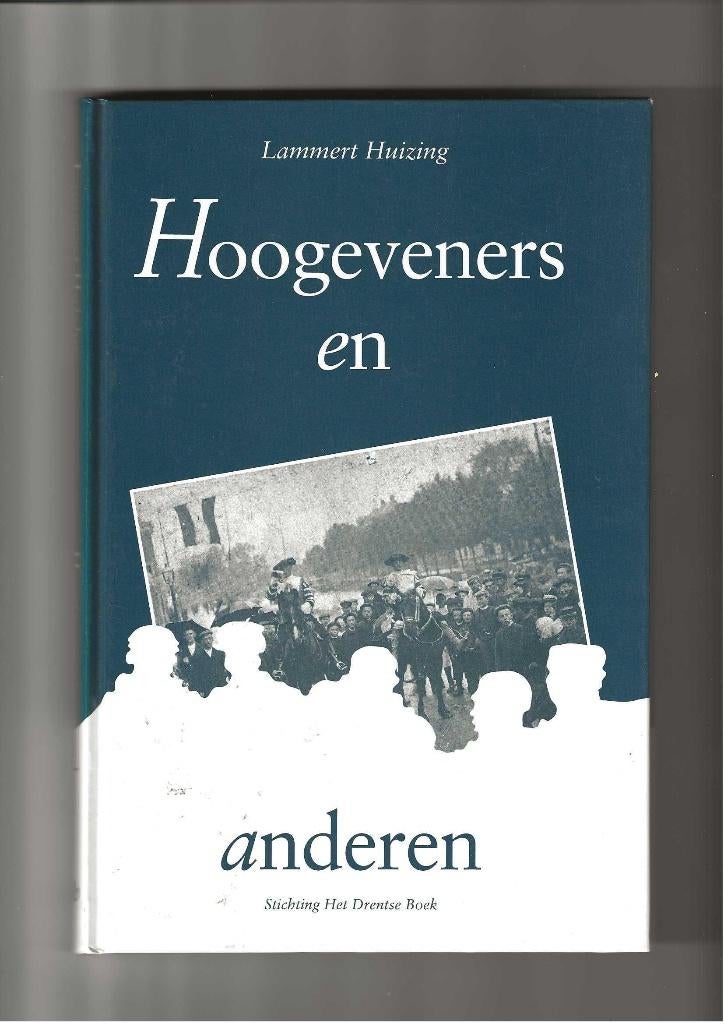 Hoogeveen Hoogeveners en anderen boek uit 1990, Ophalen of Verzenden, Zo goed als nieuw