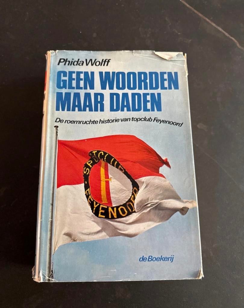 Boek Feyenoord: Geen woorden maar Daden - Phida Wolff, Ophalen of Verzenden, Gelezen, Balsport