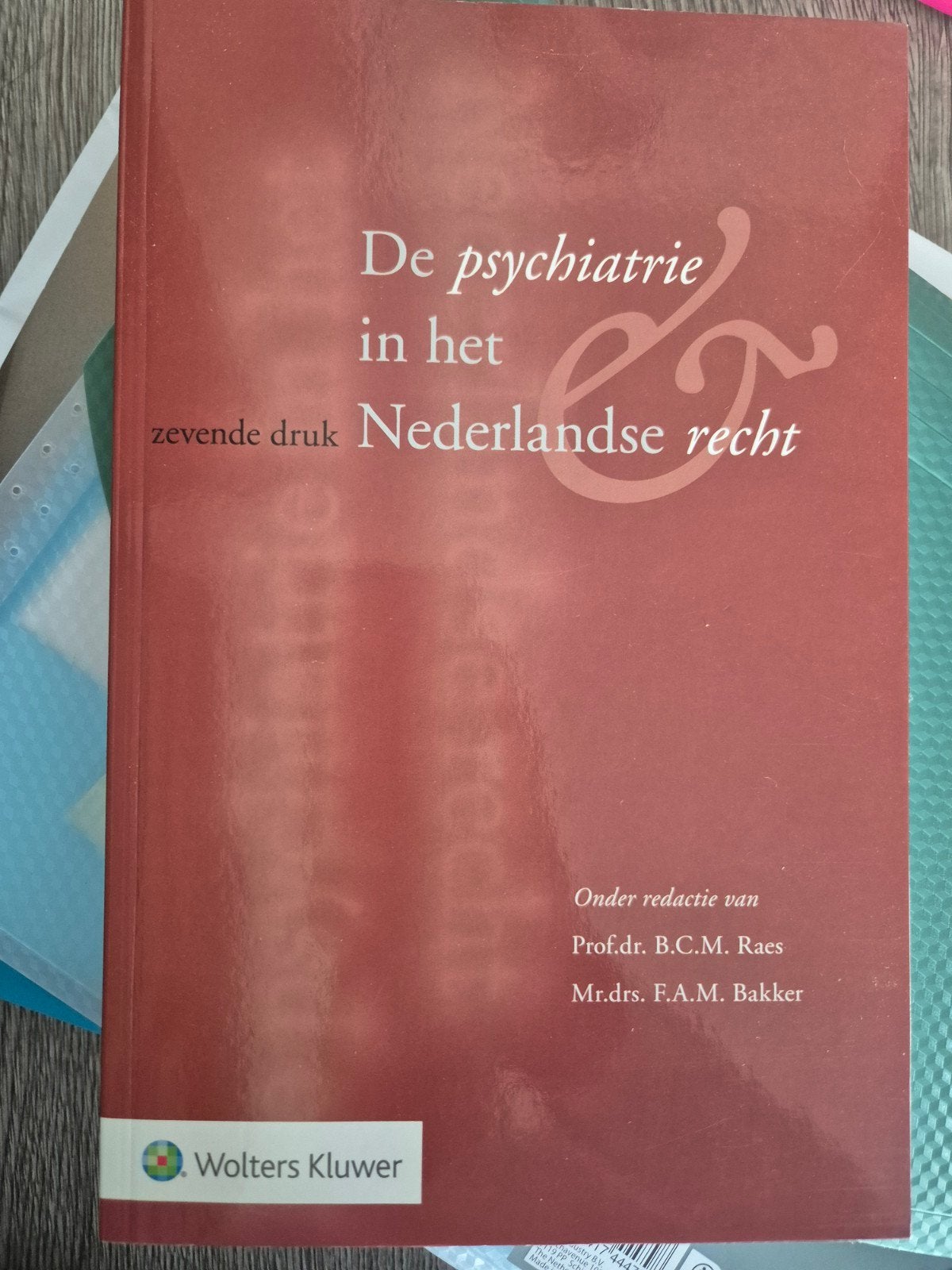 De psychiatrie in het Nederlandse recht - 7e druk, Gelezen, Gamma, Prof.dr. B.C.M. Raes, Mr.drs. F.A.M. Bakker, HBO
