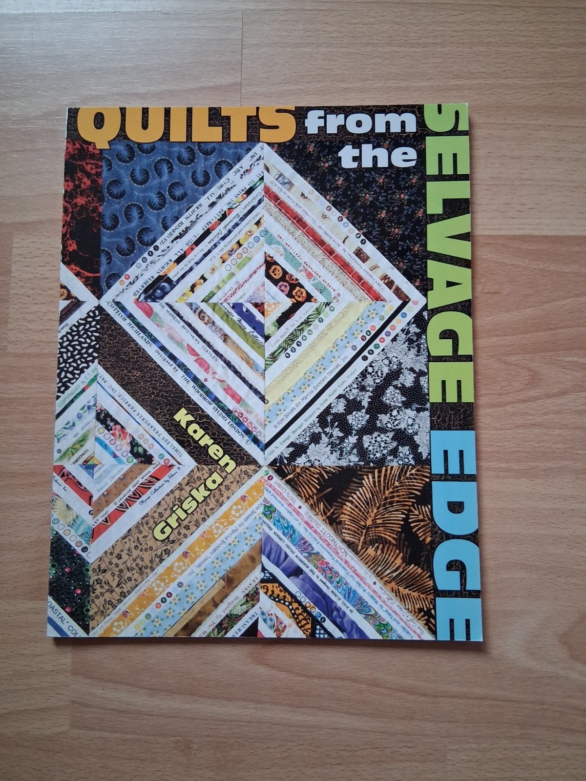 Quilts from the Selvage Edge - Boek over quilten, Boeken, Ophalen of Verzenden, Zo goed als nieuw, Borduren en Naaien, Karen Griska