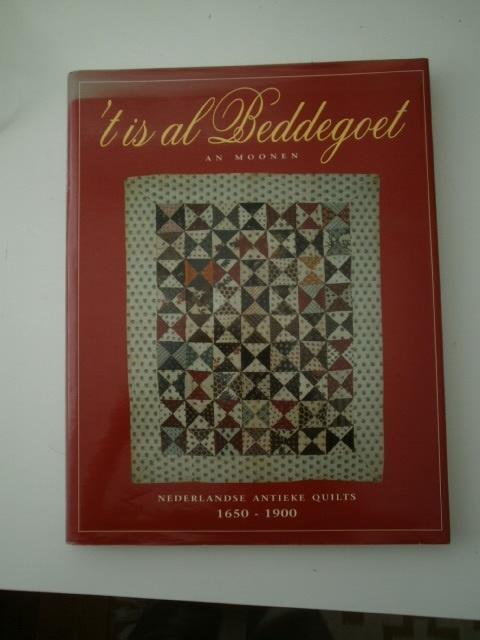 't is al Beddegoet, An Moonen, quilt  boek, quilten,, Ophalen of Verzenden, Gelezen, Borduren en Naaien, An Moonen