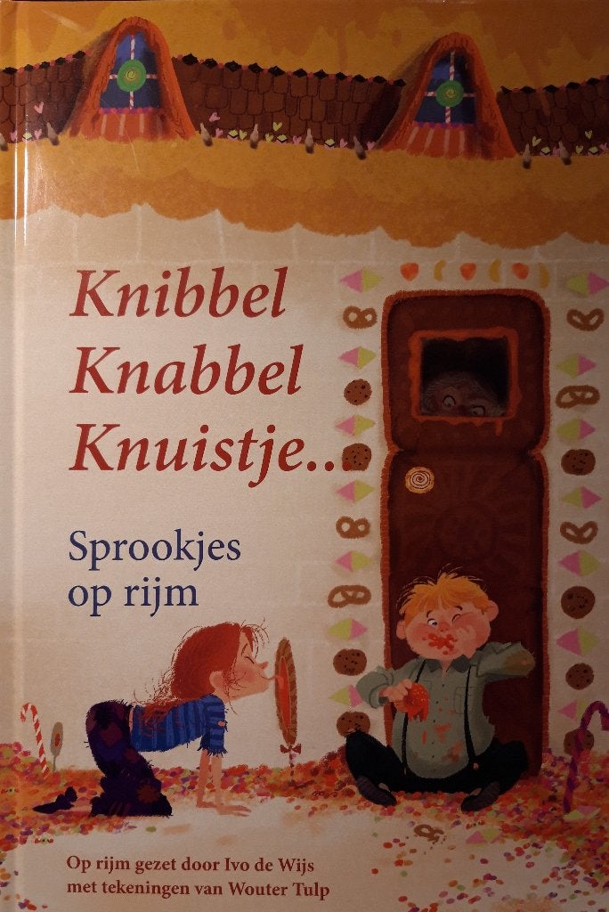 Sprookjes op rijm: Knibbel Knabbel Knuistje - NIEUW BOEK
