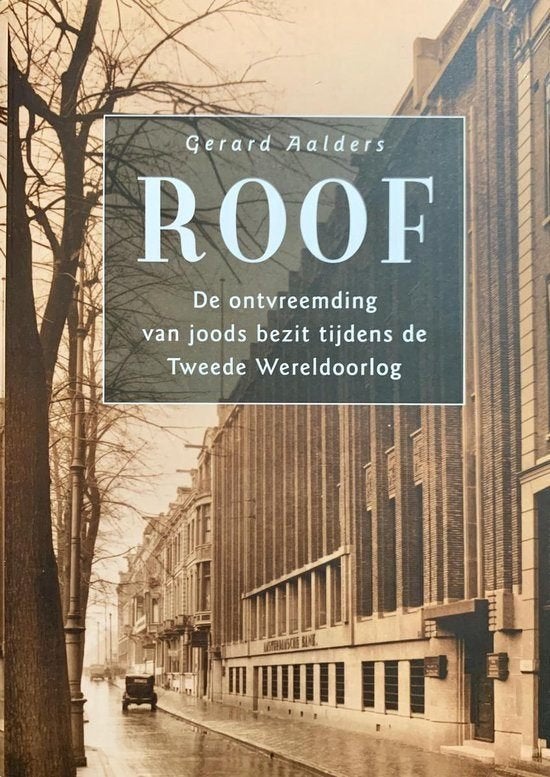 Roof. De ontvreemding van joods bezit tijdens de Tweede Were, Ophalen of Verzenden, 20e eeuw of later, Zo goed als nieuw