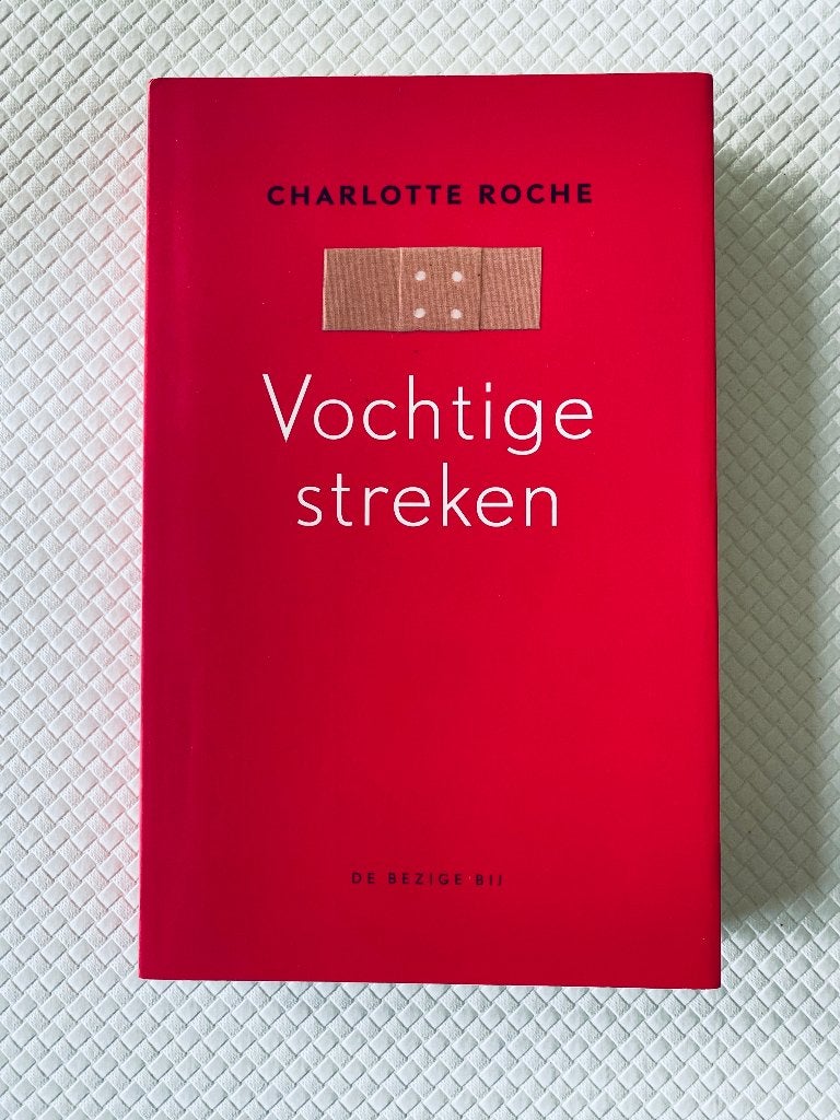 Vochtige Streken (Charlotte Roche), Boeken, Europa overig, Charlotte Roche, Ophalen of Verzenden, Zo goed als nieuw