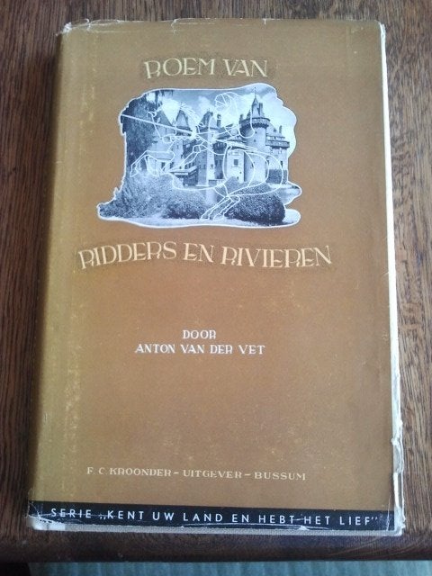 A vd Vet, Roem van Ridders en Rivieren / Arnhem - Rotterdam, Ophalen of Verzenden, Gelezen, Anton van der Vet