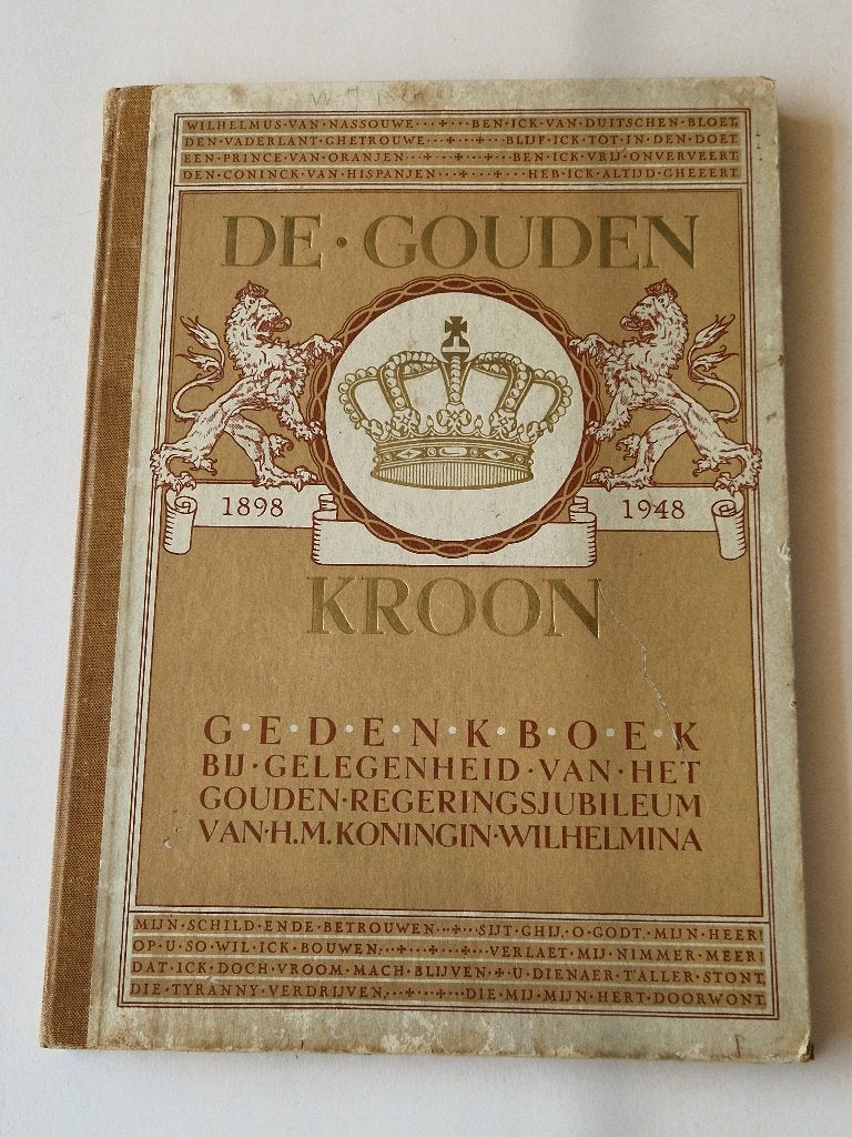 Gedenkboek "De Gouden Kroon". H.M. Koningin Wilhelmina, Ophalen of Verzenden, Gebruikt, Tijdschrift of Boek