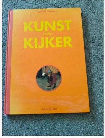 Kunst in de Kijker - Claire d'Harcourt, Ophalen of Verzenden, Gelezen, Claire d'Harcourt