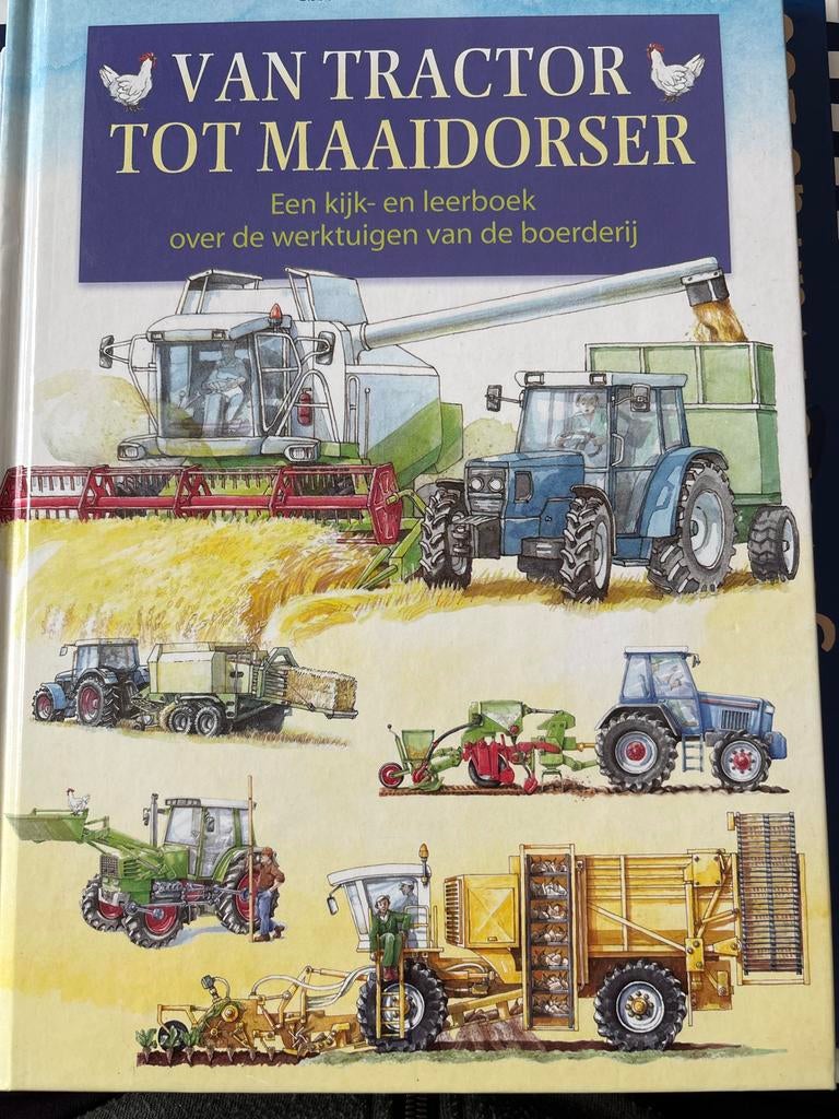 Van Tractor tot Maaidorser - Kijk- en leerboek, Boeken, Ophalen of Verzenden, Zo goed als nieuw