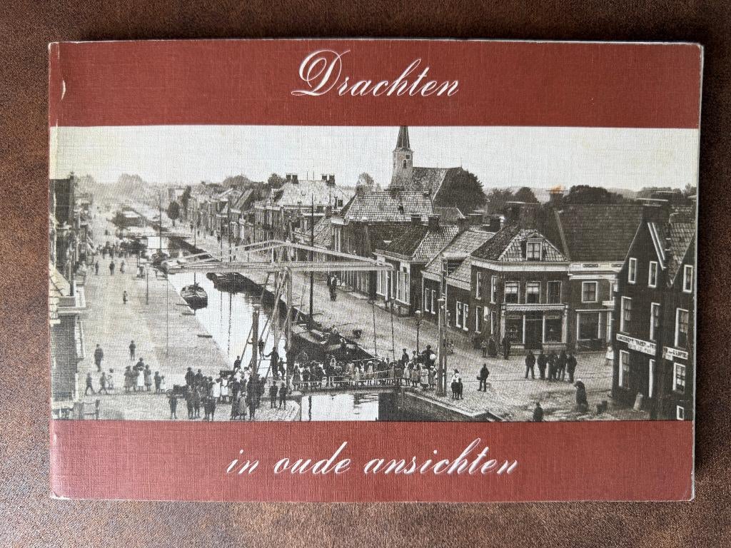 Drachten in Oude Ansichten Fotoboek, Boeken, Ophalen of Verzenden, 20e eeuw of later, Gelezen