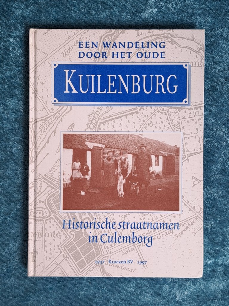 Wandeling door het oude Kuilenburg, historische straatnamen, Ophalen of Verzenden, Zo goed als nieuw, Addie Keizer en Zwier van der Schagt