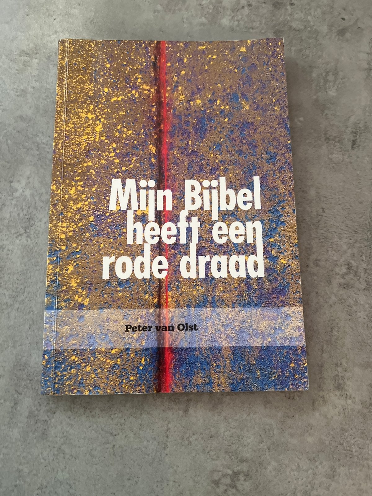 Peter van Olst - Mijn Bijbel heeft een rode draad, Gelezen, Christendom | Protestants, Ophalen of Verzenden, Peter van Olst